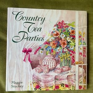 PRICE DROP! Country Tea Parties by Maggie Stuckey - Hardbound Book
